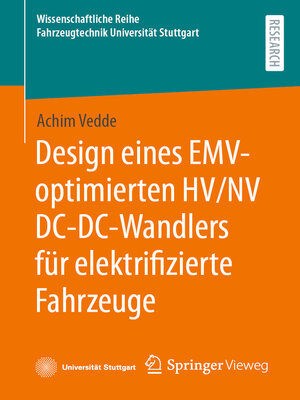 cover image of Design eines EMV-optimierten HV/NV DC-DC-Wandlers für elektrifizierte Fahrzeuge